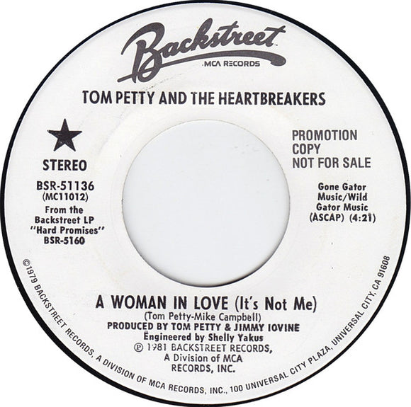 Tom Petty And The Heartbreakers : A Woman In Love (It's Not Me) (7