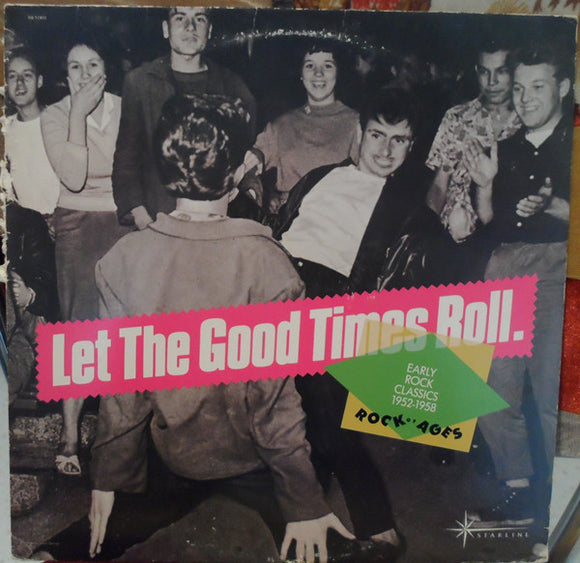 Various : Let The Good Times Roll - Early Rock Classics 1952-1958 (LP, Comp, RE)