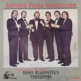 Eddie Blazonczyk's Versatones : Another Polka Celebration (LP, Album)