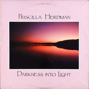 Priscilla Herdman : Darkness Into Light (LP, Album)