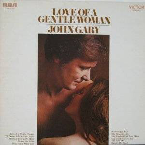 John Gary : Love Of A Gentle Woman (LP, Album)