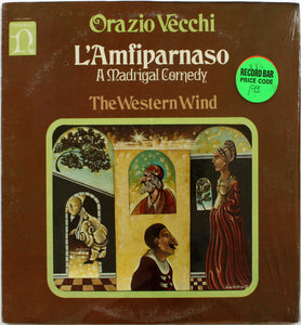 Orazio Vecchi, The Western Wind : L'Amfiparnaso A Madrigal Comedy (LP)