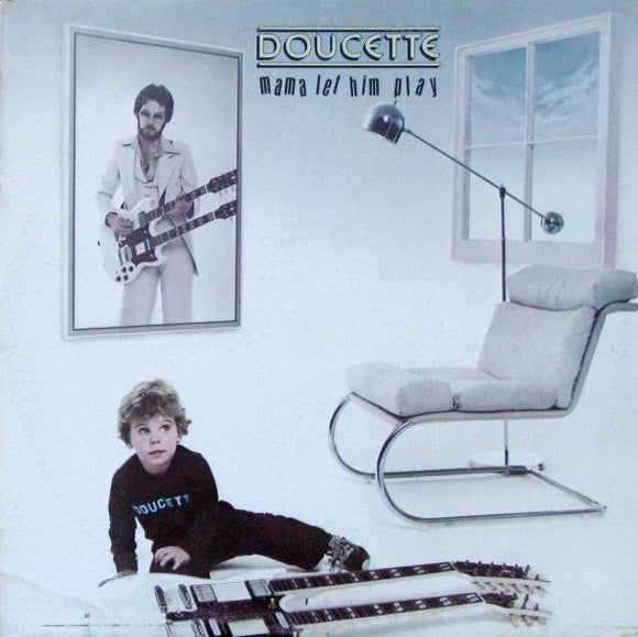 Doucette : Mama Let Him Play (LP, Album)