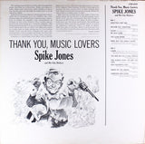 Spike Jones And His City Slickers : Thank You, Music Lovers (LP, Comp, Mono)