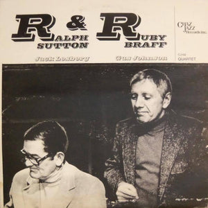 Ralph Sutton (2), Ruby Braff : R&R: Quartet (LP)