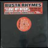 Busta Rhymes Featuring Will.I.Am* & Kelis : I Love My B**** (12")