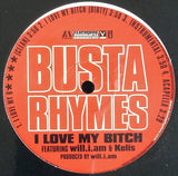 Busta Rhymes Featuring Will.I.Am* & Kelis : I Love My B**** (12")