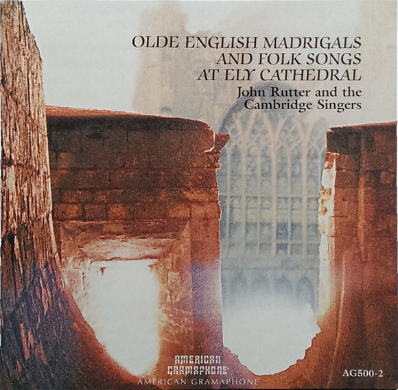 John Rutter, The Cambridge Singers : Olde English Madrigals And Folk Songs At Ely Cathedral (CD, Comp)
