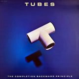 The Tubes : The Completion Backward Principle (LP, Album, All)