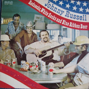 Johnny Russell (2) : Rednecks, White Socks And Blue Ribbon Beer (LP, Album, RE)