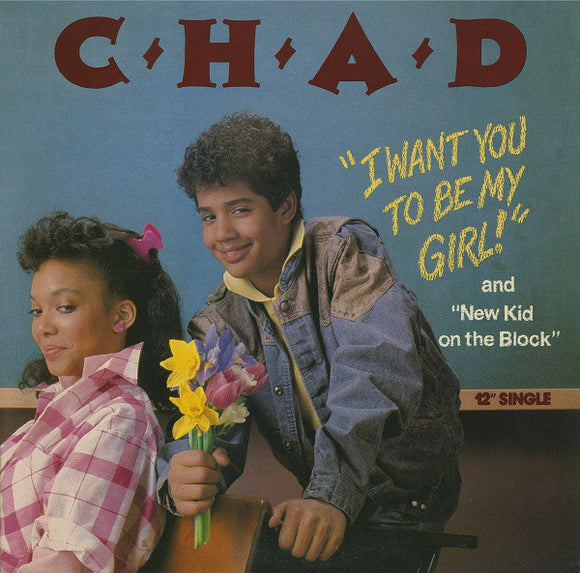 Chad : I Want You To Be My Girl (12