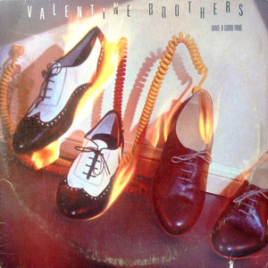 The Valentine Brothers : Have A Good Time (LP, Album)