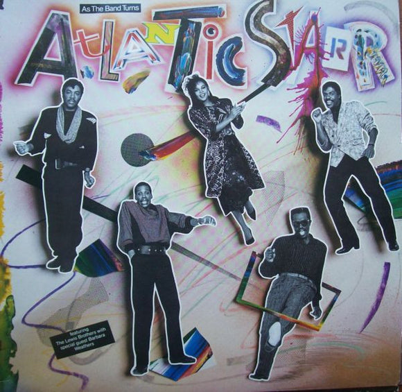 Atlantic Starr : As The Band Turns (LP, Album, R -)