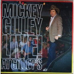 Mickey Gilley : Mickey Gilley Live! At Gilley's (LP, Album)