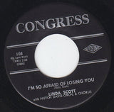 Linda Scott : I'm So Afraid Of Losing You (7")