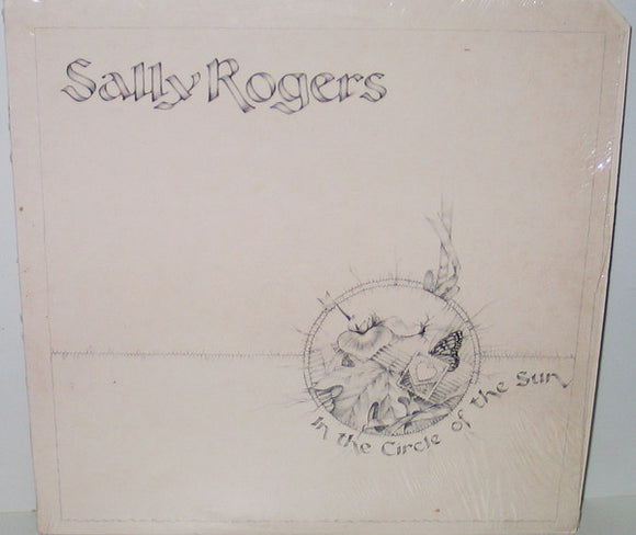 Sally Rogers : In The Circle Of The Sun (LP, Album, RE)