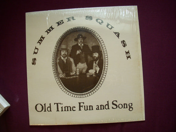 Summer Squash : Old Time Fun And Song (LP, Album)