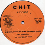 The East Coast Crew : The Final Word - No More Roxanne (Please) (12")