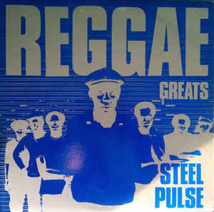 Steel Pulse : Reggae Greats (LP, Comp)