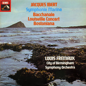 Jacques Ibert, Louis Frémaux, City Of Birmingham Symphony Orchestra : Symphonie Marine - Bacchanale - Louisville Concert - Bostoniana (LP, Quad)