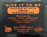 Masters At Work Featuring Screechie Dan* : Give It To Me (12")