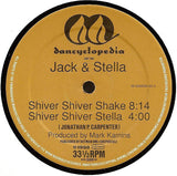 Jack & Stella : Shiver Shiver Shake (12")