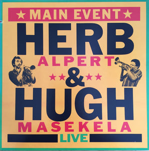 Herb Alpert & Hugh Masekela : Main Event Live (LP, Album, Mon)