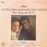 Merle Haggard & Bonnie Owens : That Makes Two Of Us (LP, Album)