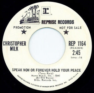 Christopher Milk : Speak Now Or Forever Hold Your Peace / I Want To Hold Your Hand (7", Promo)