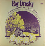 Roy Drusky : I Love The Way That You've Been Lovin' Me (LP, Album)