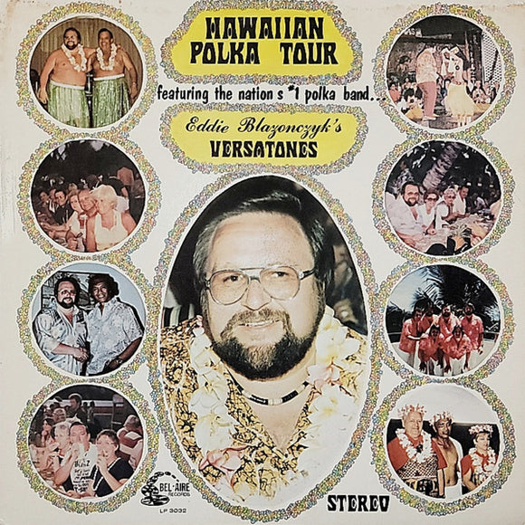 Eddie Blazonczyk's Versatones : Hawaiian Polka Tour (LP, Album)