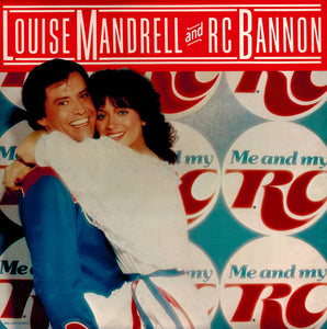 Louise Mandrell And RC Bannon* : Me And My RC (LP, Album, Ind)