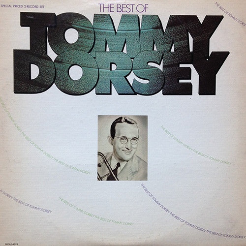 Tommy Dorsey And His Orchestra : The Best Of Tommy Dorsey (2xLP, Album, Comp)