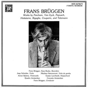 Frans Brüggen : Frans Brüggen: Works by Pafrcham, Van Eyck, Pepusch, Hotteterre, Couperin and Telemann (2xLP, Comp, Gat)