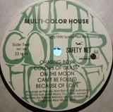 Multi-Color House : Multi Color House (LP)