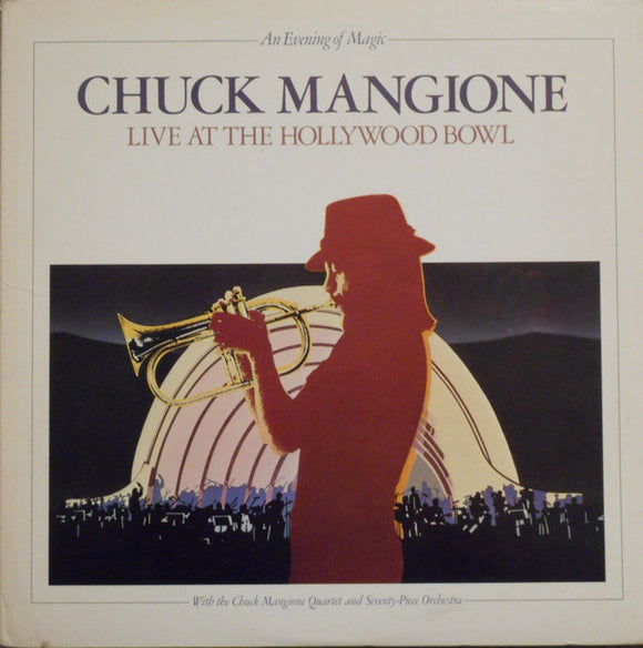 Chuck Mangione : An Evening Of Magic - Live At The Hollywood Bowl (2xLP, Album, Club, Gat)