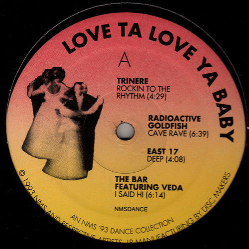 Various : Love Ta Love Ya Baby: An NMS '93 Dance Compilation (LP)