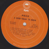 Poco (3) : A Good Feelin' To Know (LP, Album, RE)