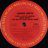 Connie Smith : I Got A Lot Of Hurtin' Done Today / I've Got My Baby On My Mind (LP)