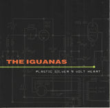 The Iguanas : Plastic Silver 9 Volt Heart (CD, Album)