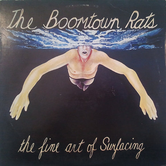 The Boomtown Rats : The Fine Art Of Surfacing (LP, Album, San)