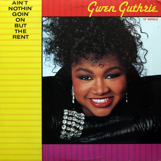 Gwen Guthrie : Ain't Nothin' Goin' On But The Rent (12