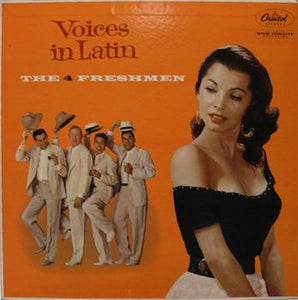 The Four Freshmen : Voices In Latin (LP, Album, Mono,  )