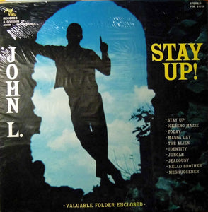 John L. Nichols : Stay Up ! (LP)