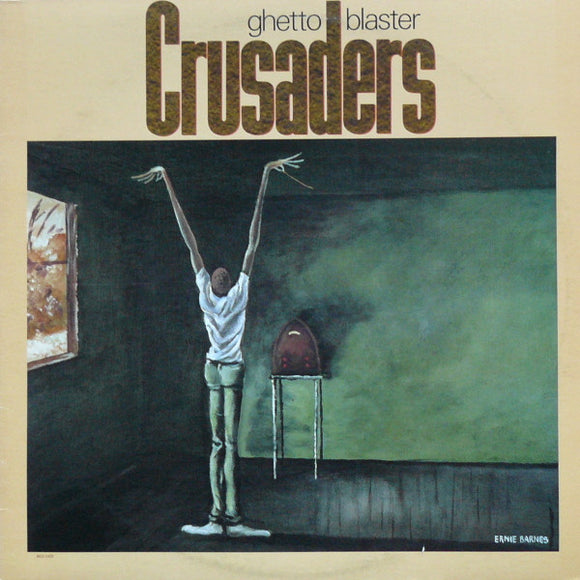 Crusaders* : Ghetto Blaster (LP, Album, Pin)