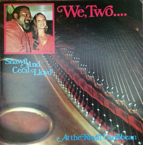 Shawn (30) And Cecil Lloyd : We, Two.... At The Royal Caribbean (LP, Album)