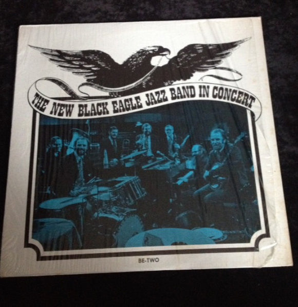 The New Black Eagle Jazz Band : The New Black Eagle Jazz Band In Concert (LP, Album)