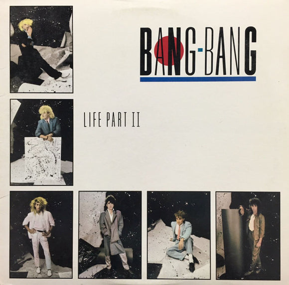 Bang-Bang (2) : Life Part II (LP, Album)