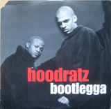 Hoodratz : Bootlegga (12")
