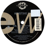 Kristine W : Feel What You Want (12")